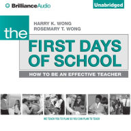 The First Days of School: How to Be an Effective Teacher, 4th Edition