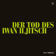 Der Tod des Iwan Iljitsch (Abridged)