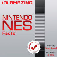 101 Amazing Nintendo NES Facts: ...including facts about the Famicom