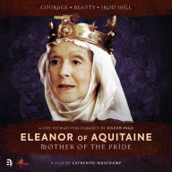 Eleanor of Aquitaine: Mother of the Pride: Mother Of The Pride