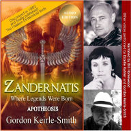 Zandernatis: Apotheosis: Where Legends Were Born, Book 3