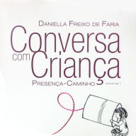 Conversa com Criança - Presença Caminho