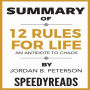 Summary of 12 Rules for Life: An Antidote to Chaos by Jordan B. Peterson - Finish Entire Book in 15 Minutes
