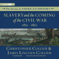 Slavery and the Coming of the Civil War: 1831 - 1861