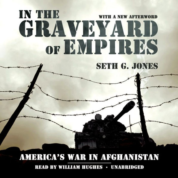 In the Graveyard of Empires: America's War in Afghanistan