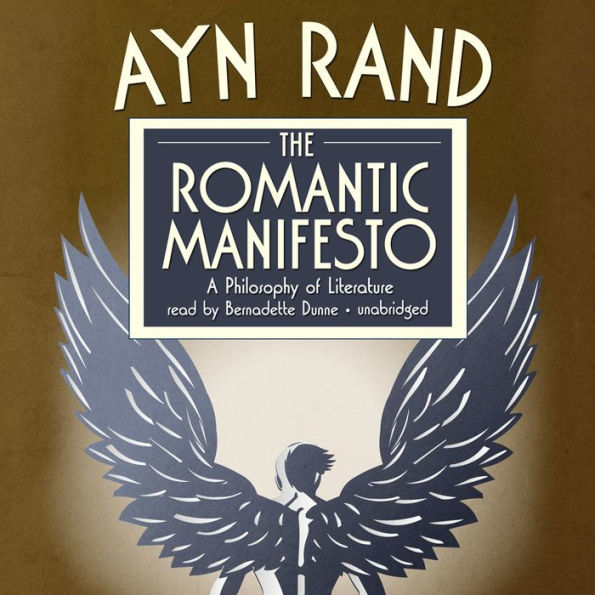 The Romantic Manifesto: A Philosophy of Literature