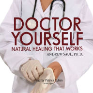 Doctor Yourself: Natural Healing That Works