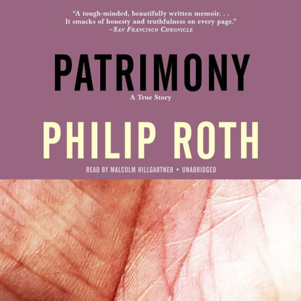 Patrimony: A True Story