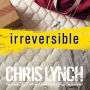 Irreversible