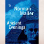 Ancient Evenings: A Novel