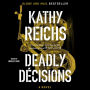 Deadly Decisions (Temperance Brennan Series #3)