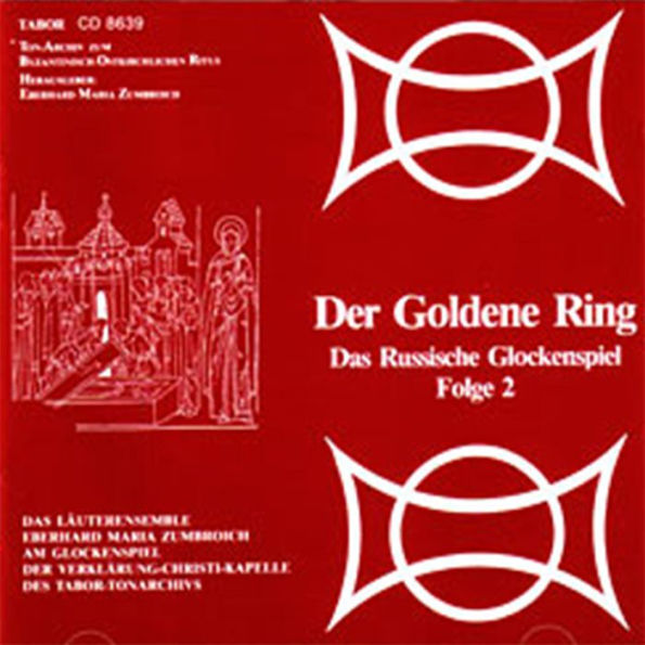 Der goldene Ring - Das russische Glockenspiel: Das Russische Glockenspiel Folge 2 (Abridged)
