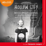 Hollow City: Miss Peregrine et les enfants particuliers, tome 2