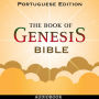 Book of Genesis (Bible 01), The - Portuguese Edition