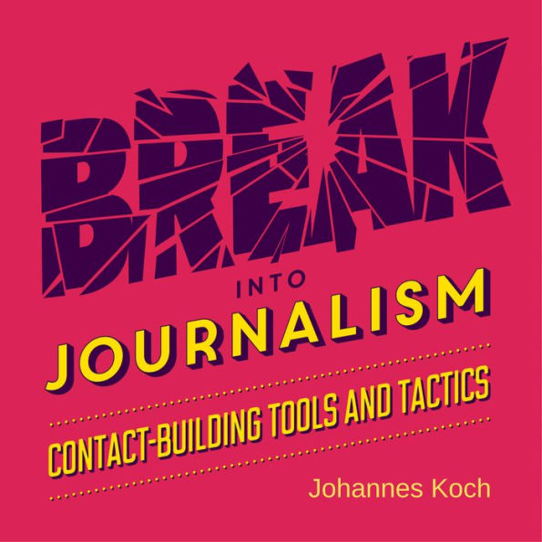 Break into Journalism