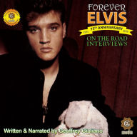 On the Road Interviews - Forever Elvis