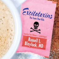 Excitotoxins: The Taste That Kills