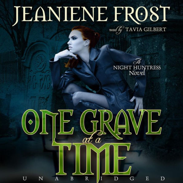 One Grave at a Time: A Night Huntress Novel