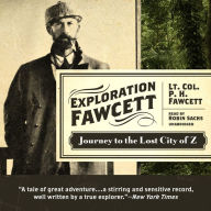 Exploration Fawcett: Journey to the Lost City of Z