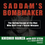 Saddam's Bombmaker: The Daring Escape of the Man Who Built Iraq's Secret Weapon