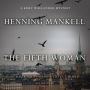 The Fifth Woman: A Kurt Wallander Mystery