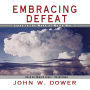 Embracing Defeat: Japan in the Wake of World War II (Pulitzer Prize Winner)