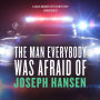 The Man Everybody Was Afraid Of: A Dave Brandstetter Mystery