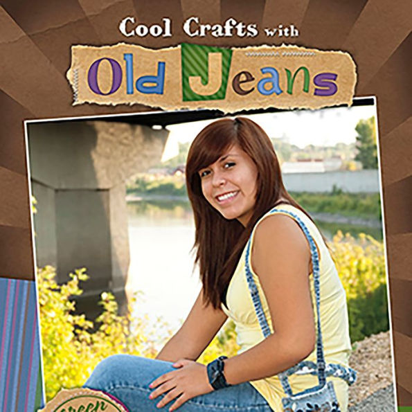 Cool Crafts with Old Jeans: Green Projects for Resourceful Kids