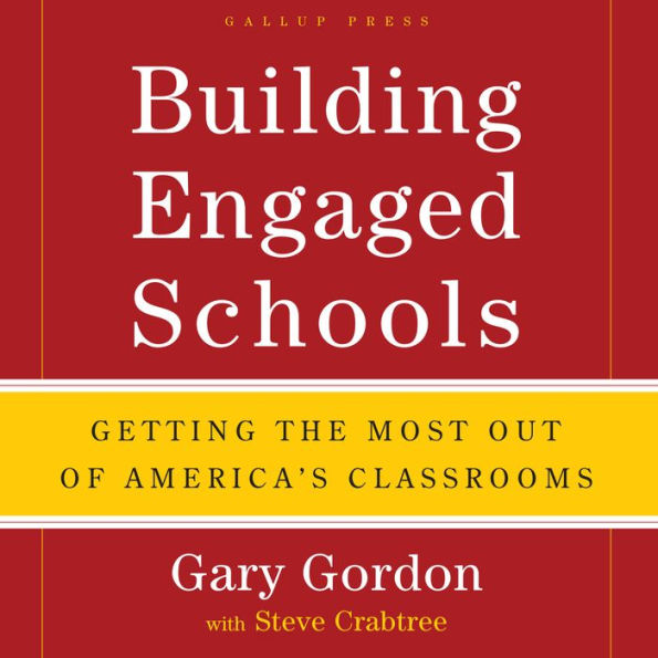 Building Engaged Schools: Getting the Most Out of America's Classrooms