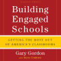 Building Engaged Schools: Getting the Most Out of America's Classrooms