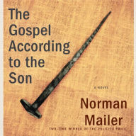 The Gospel According to the Son: A Novel