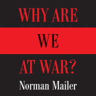 Why Are We at War?