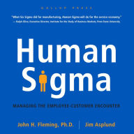 Human Sigma: Managing the Employee-Customer Encounter