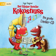 Der kleine Drache Kokosnuss - Das große Lieder-Album (Abridged)