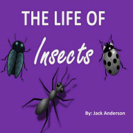 The Life of Insects