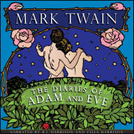 The Diaries of Adam and Eve: Classic Tales Edition