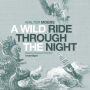 A Wild Ride through the Night