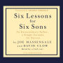 Six Lessons for Six Sons: An Extraordinary Father, a Simple Formula for Success