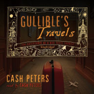 Gullible's Travels: The Adventures of a Bad Taste Tourist