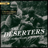 The Deserters: A Hidden History of World War II