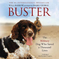 Buster: The Military Dog Who Saved a Thousand Lives