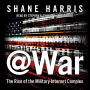 @War: The Rise of the Military-Internet Complex