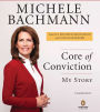 Core of Conviction: My Story