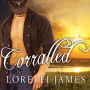 Corralled (Blacktop Cowboys Series #1)