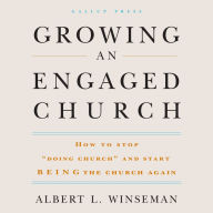 Growing an Engaged Church: How to Stop 