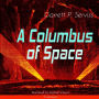 A Columbus of Space