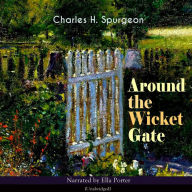 Around the Wicket Gate: Unabridged