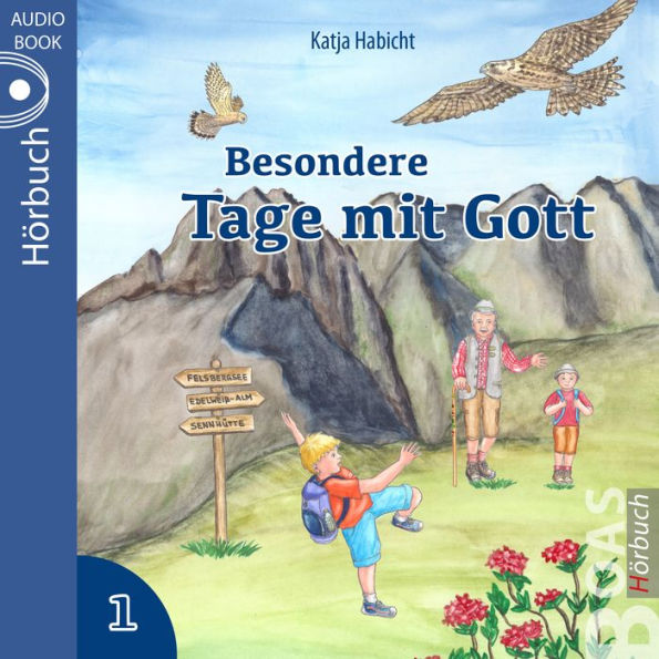 Besondere Tage mit Gott 1: Acht Geschichten aus dem Kinderalltag