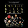 Inside Delta Force: The Story of America's Elite Counterterrorist Unit