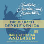 H. C. Andersen: Sämtliche Märchen und Geschichten, Die Blumen der kleinen Ida